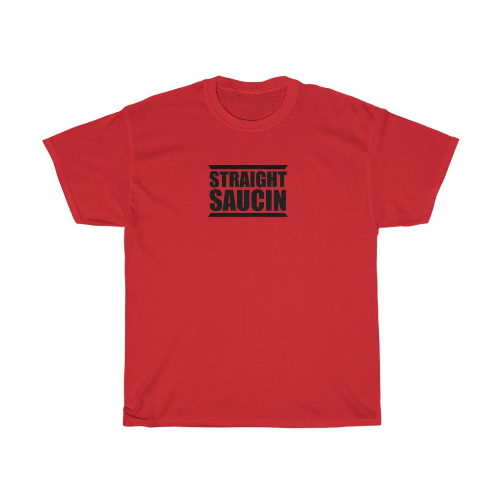 Saucin' T-Shirt Saucin' T-Shirt